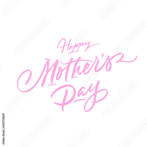 Happy Mother’s Day greeting card. Vector brush lettering. © ugina