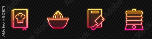 Set line Cutting board and meat chopper, Cookbook, Citrus fruit juicer and Slow cooker. Glowing neon icon. Vector
