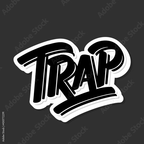 TRAP. Music style. Vector handwritten lettering.