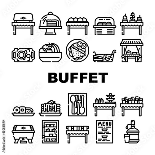 Buffet Food And Drinks Collection Icons Set Vector. Buffet Showcase With Cakes Dessert And Delicious Meal, Water And Punch, Dishware Spoon And Fork Black Contour Illustrations