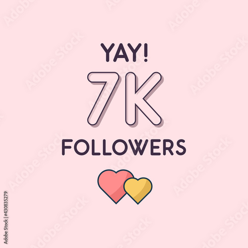 Yay 7k Followers celebration, Greeting card for 7000 social followers.