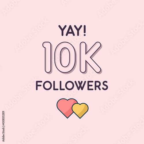 Yay 10k Followers celebration, Greeting card for 10000 social followers.