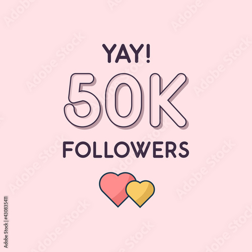Yay 50k Followers celebration, Greeting card for 50000 social followers.