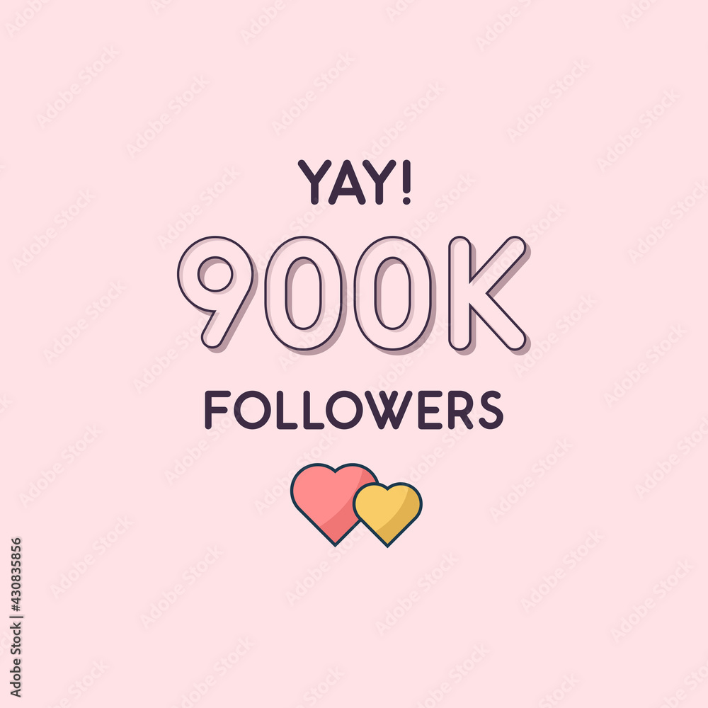 Yay 900k Followers celebration, Greeting card for 900000 social followers.
