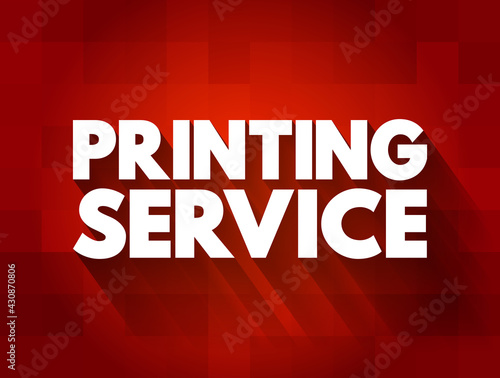 Printing Service text quote, concept background
