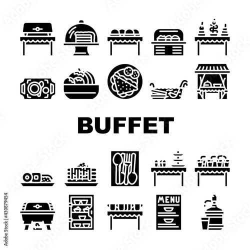 Buffet Food And Drinks Collection Icons Set Vector. Buffet Showcase With Cakes Dessert And Delicious Meal, Water And Punch, Dishware Spoon And Fork Glyph Pictograms Black Illustrations