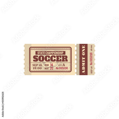 Ticket for soccer state championship, football game vector card with price, seat and gate number. Team match, retro vintage ticket template with perforated line isolated on white background