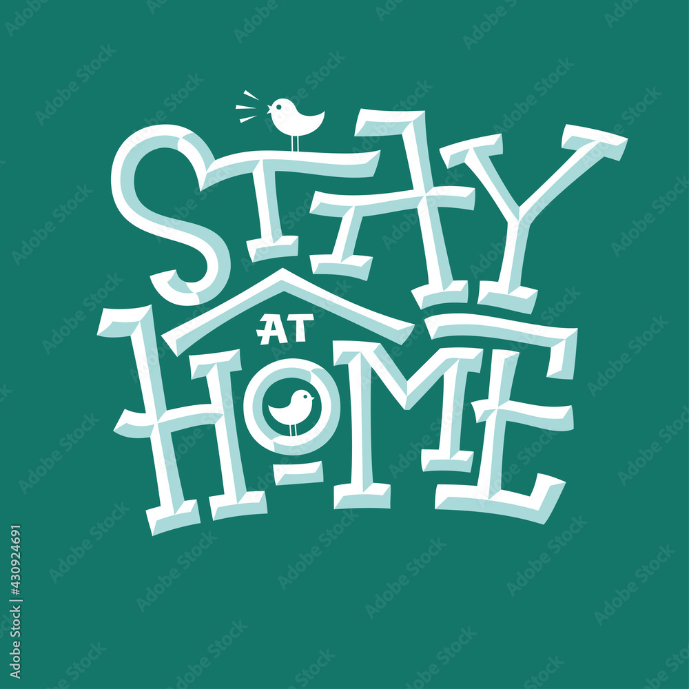 Stay at home bevel lettering with house and bird for self quarantine times. Emboss faux bold text on green background. typographic illustration for decor, kids room, pillow, mug, cup, poster. Stay at home bevel lettering with house and bird for self quarantine times. Emboss faux bold text on green background. typographic illustration for decor, kids room, pillow, mug, cup, poster.
