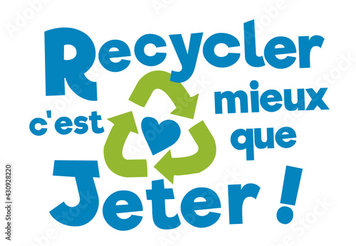 Recycler c'est mieux que jeter !