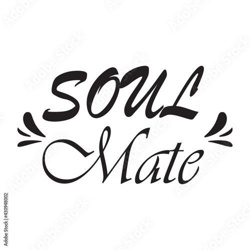 soul mate black letters quote