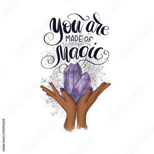 You Are Made Of Magic Hand Drawn Illustration 