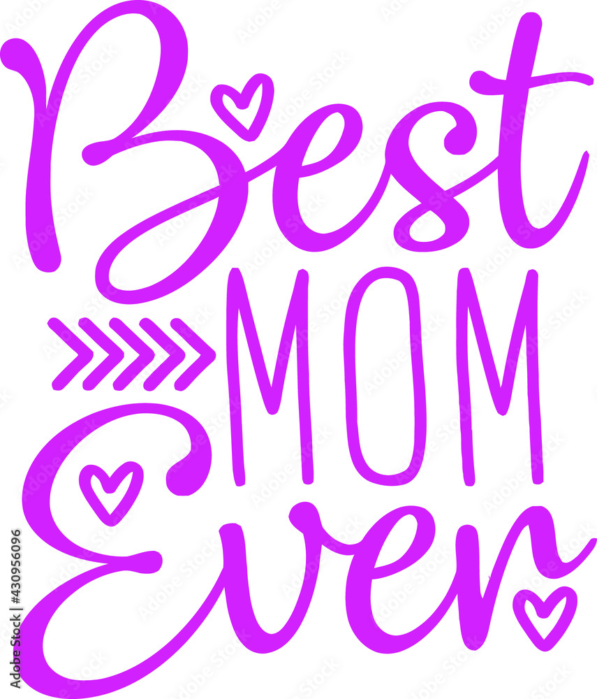 Best Mom Ever Svg, Mother's Day Svg, Mom Svg, Mom Life Svg, Mommy Svg, Mama Svg, Mother Svg, Silhouette Cricut Cut Files, svg, dxf, eps, png. Christian Sayings and Christian Quotes|100% vector
