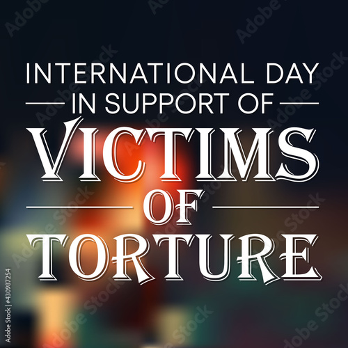 International day in support of victims of torture is observed every year on June 26 to speak out against the crime of torture and to honor and support victims and survivors throughout the world. 