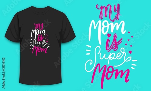 Happy mother’s day – international mother’s day. This is What An Awesome t-shirt and poster vector design template. Mom t-shirt print. Gift for international mother's day.  photo