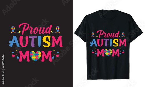 Proud autism mom Autism T-Shirt Design