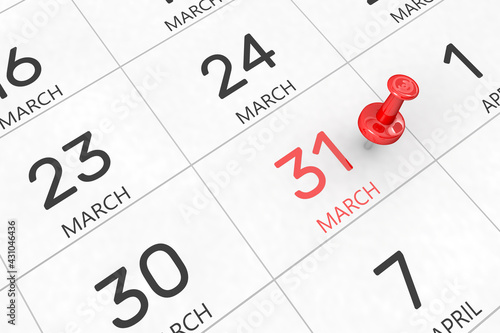 3d rendering of important days concept. March 31st. Day 31 of month. Red date written and pinned on a calendar. Spring month, day of the year. Remind you an important event or possibility.