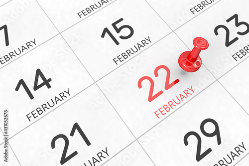 3d rendering of important days concept. February 22nd. Day 22 of month. Red date written and pinned on a calendar. Winter month, day of the year. Remind you an important event or possibility.