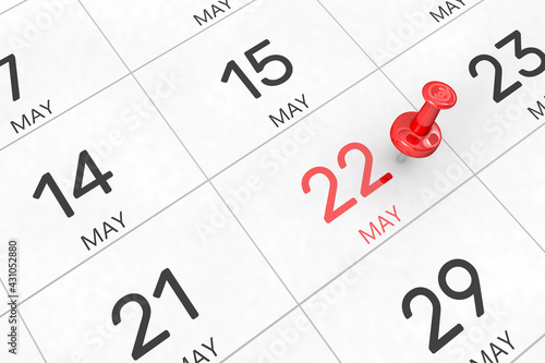 3d rendering of important days concept. May 22nd. Day 22 of month. Red date written and pinned on a calendar. Spring month, day of the year. Remind you an important event or possibility.