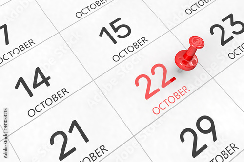 3d rendering of important days concept. October 22nd. Day 22 of month. Red date written and pinned on a calendar. Autumn month, day of the year. Remind you an important event or possibility.