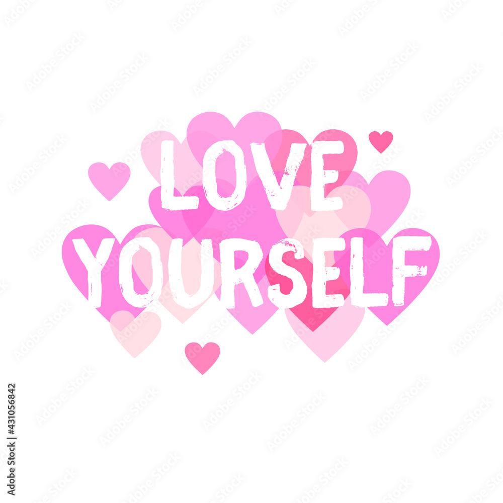 Love yourself quote. Self-care. Typography sign with hearts on the background. Vector illustration for banner, card, sticker design.