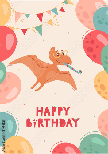 Baby birthday card. A cute pteranodon flies with a pipe and in sunglasses-hearts. Dino celebration, fun, balloons and bunting. Funny vector card for children, beige background