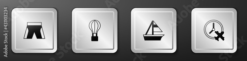 Set Short or pants, Hot air balloon, Yacht sailboat and Clock with airplane icon. Silver square button. Vector
