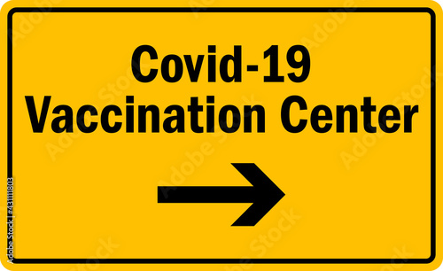 Covid-19 vaccination center sign. Black on Yellow background. Directional signs and symbols.