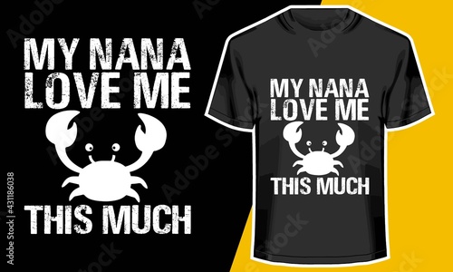 My Nana Loves me This Much, grandpa and grandson shirts, T shirt Design Idea, 