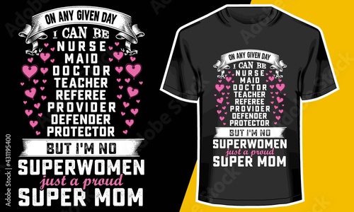 Obraz na plátně Super Mom , Superwomen t Shirt, cute nurse shirts,