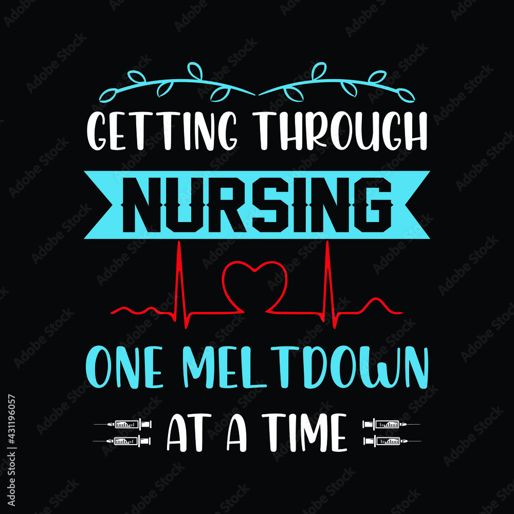 Obraz premium Typography Nursing T-shirt design. Nursing shirt gift for nurse.