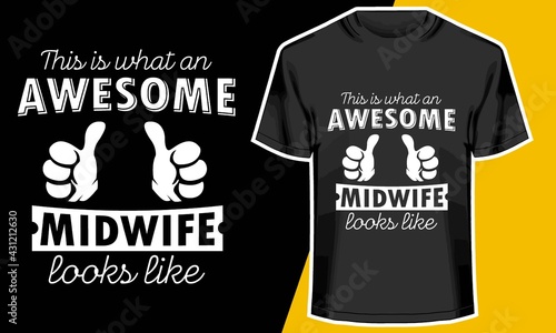 Awesome Midwife, bovine midwife t shirt, T shirt Design Idea, 