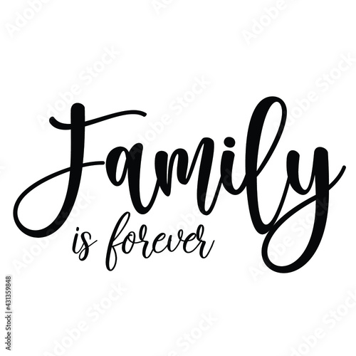 Family is forever