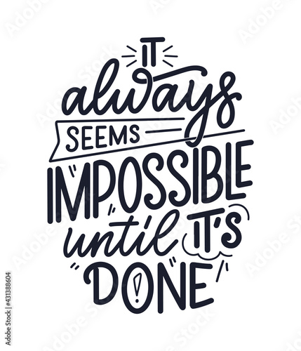 Hand drawn lettering quote in modern calligraphy style about business motivation. Inspiration slogan for print and poster design. Vector