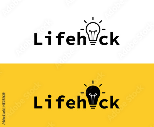 Lifehack text expression with light bulb. Life Hacks, Tips and Tricks. Light bulb with rays. Vector illustration