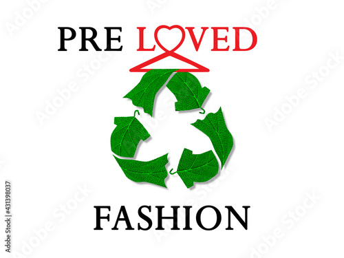 pre loved fashion text with recycle clothes icon on hanger with leaf texture, sustainable eco fashion, reduce waste concept