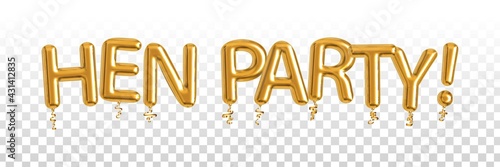 Vector realistic isolated golden balloon text of Hen Party on the transparent background.