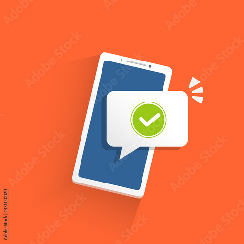 Right sign notification concept. Check mark sign notification on the smartphone screen. Vector illustration in flat style