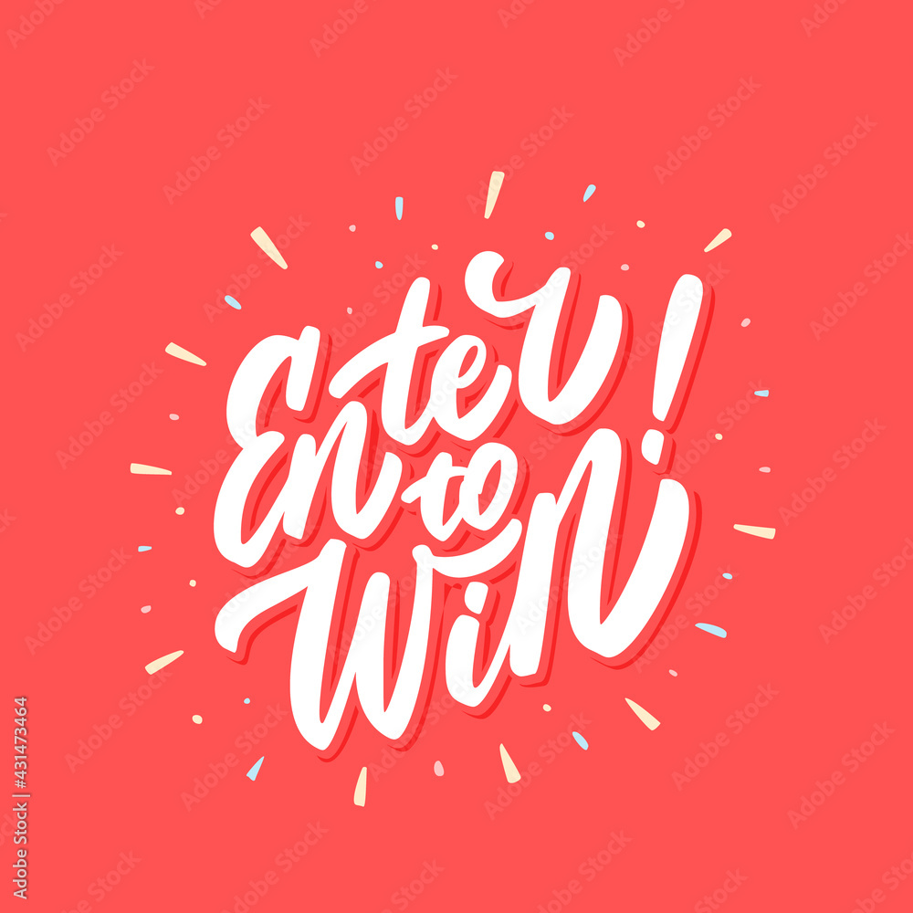 Enter to win. Vector handwritten lettering.