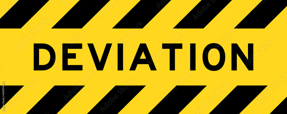 Yellow and black color with line striped label banner with word deviation Yellow and black color with line striped label banner with word deviation