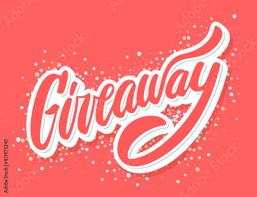 Giveaway. Vector handwritten lettering banner.