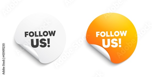 Follow us symbol. Round sticker with offer message. Special offer sign. Super offer. Circle sticker mockup banner. Follow us badge shape. Adhesive paper banner. Vector