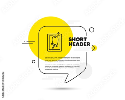 Window cleaning line icon. Speech bubble vector concept. Washing service symbol. Housekeeping equipment sign. Window cleaning line icon. Abstract bubble balloon badge. Vector