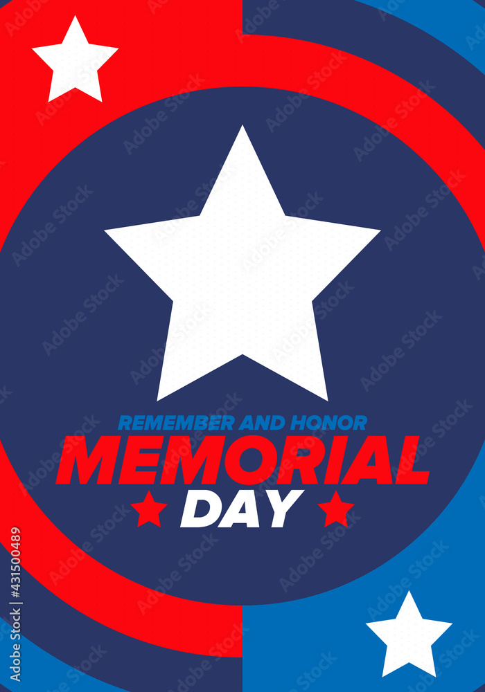 Obraz premium Memorial Day in United States. Remember and Honor. Federal holiday for remember and honor persons who have died while serving in the United States Armed Forces. Celebrated in May. Vector poster