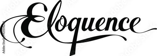 Eloquence - custom calligraphy text