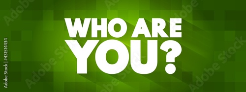 Who Are You question text quote, concept background