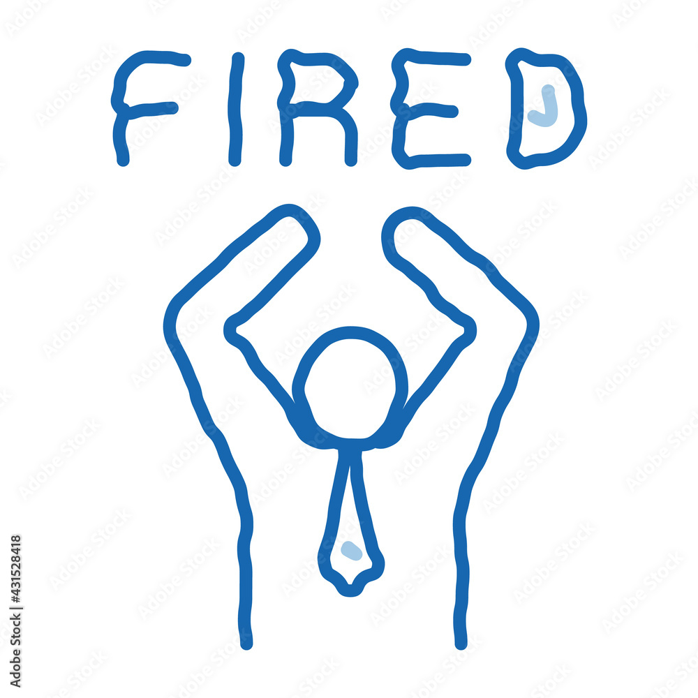 Fired Human doodle icon hand drawn illustration Fired Human doodle icon hand drawn illustration