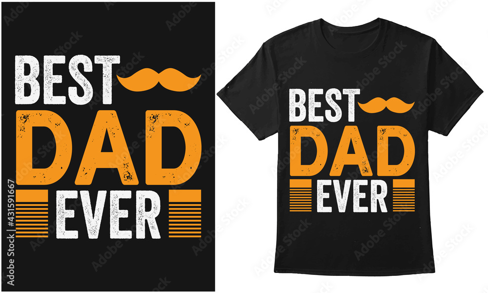 Best Dad Ever. Happy Father Day Typography with DAD Vector Design For T-shirt, Banner, Mug, etc Best Dad Ever. Happy Father Day Typography with DAD Vector Design For T-shirt, Banner, Mug, etc