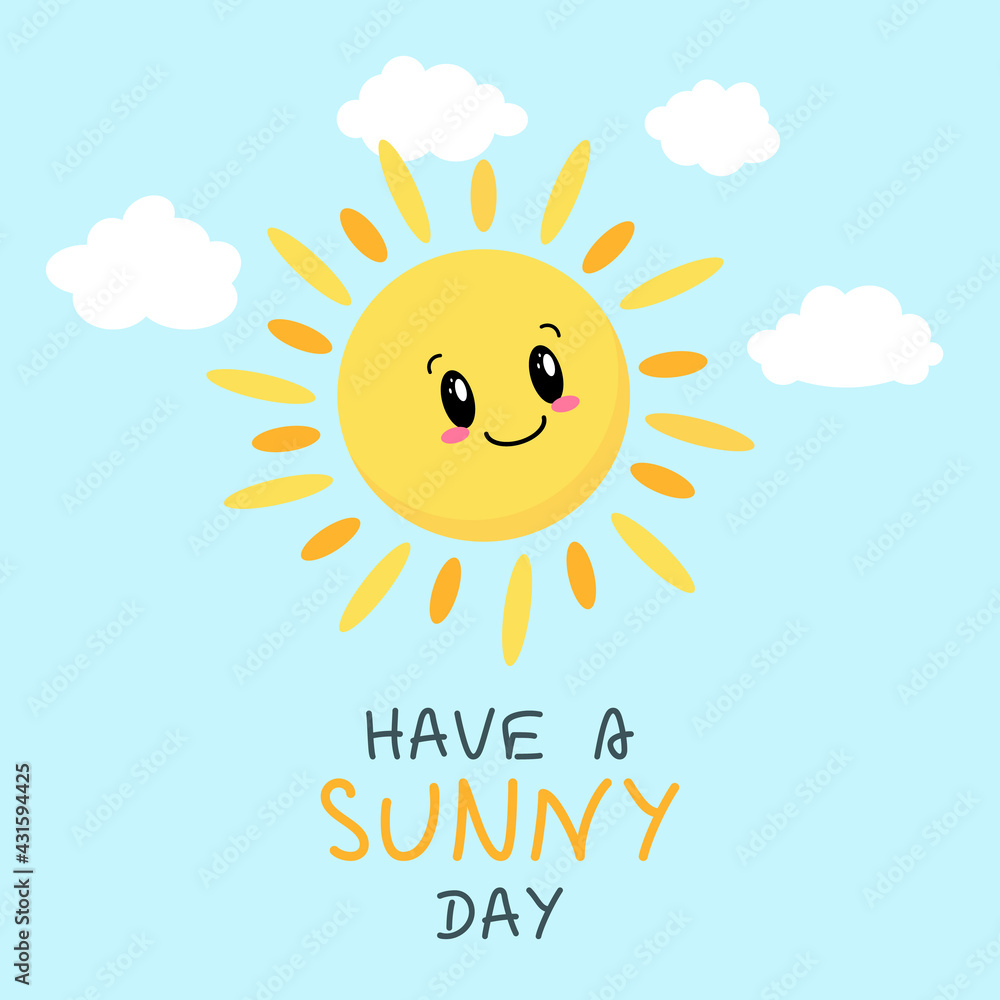 Cute sun with lettering HAVE A SUNNY DAY. Print for baby clothes, cards, posters. Vector illustration. EPS