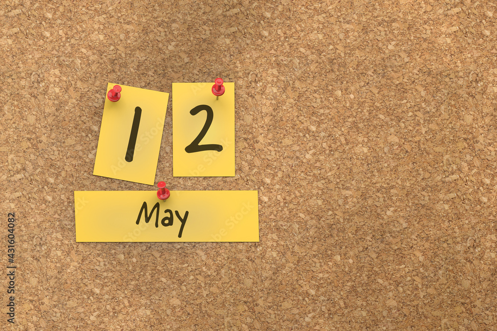 3d rendering of important days concept. May 12th. Day 12 of month. The date written on yellow papers is pinned to the cork board. Spring month, day of the year. Remind you an important event.