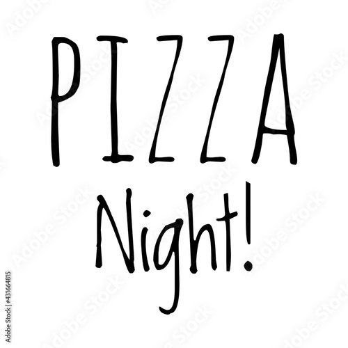''Pizza night'' Quote Illustration